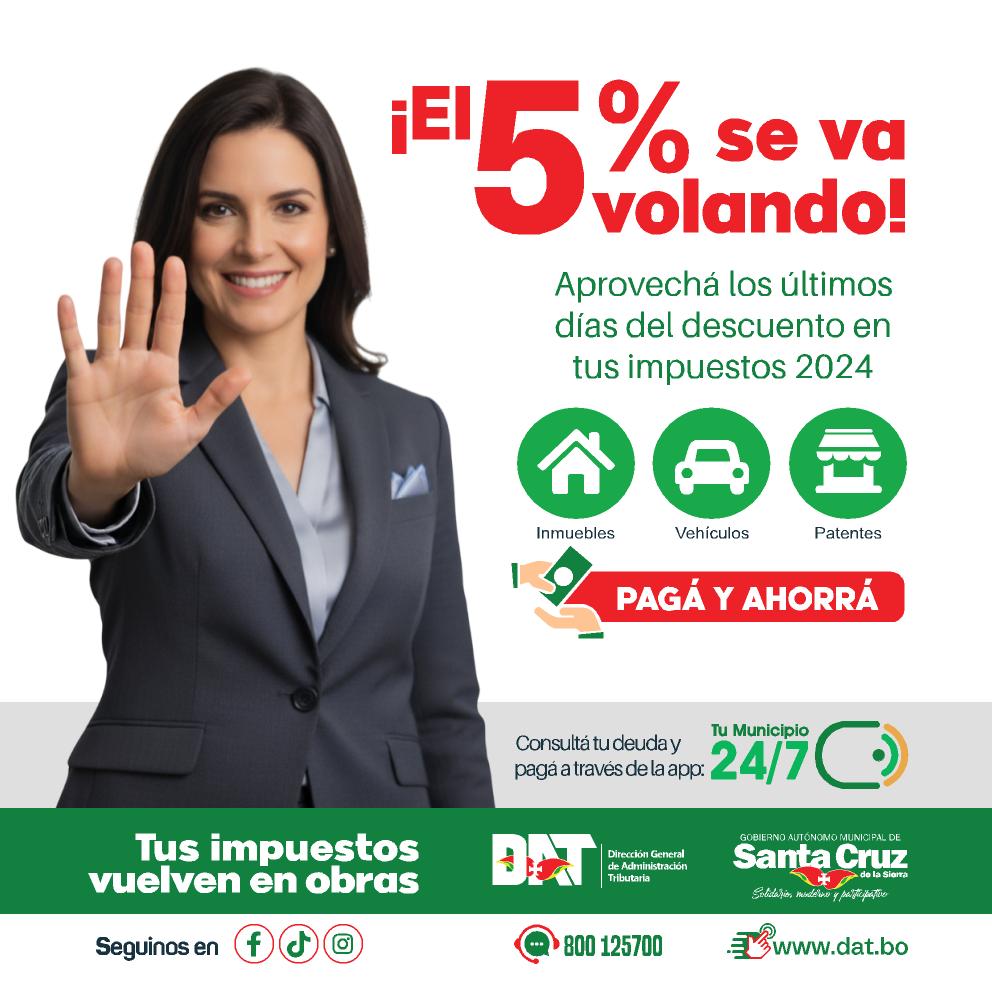 GOBIERNO MUNICIPAL FIJA ÚLTIMO DESCUENTO DEL 5% A LOS IMPUESTOS  DE LA GESTIÓN 2024